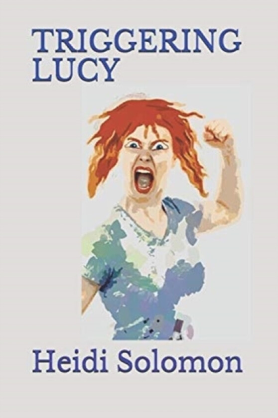 Triggering Lucy av Heidi Solomon (Paperback)