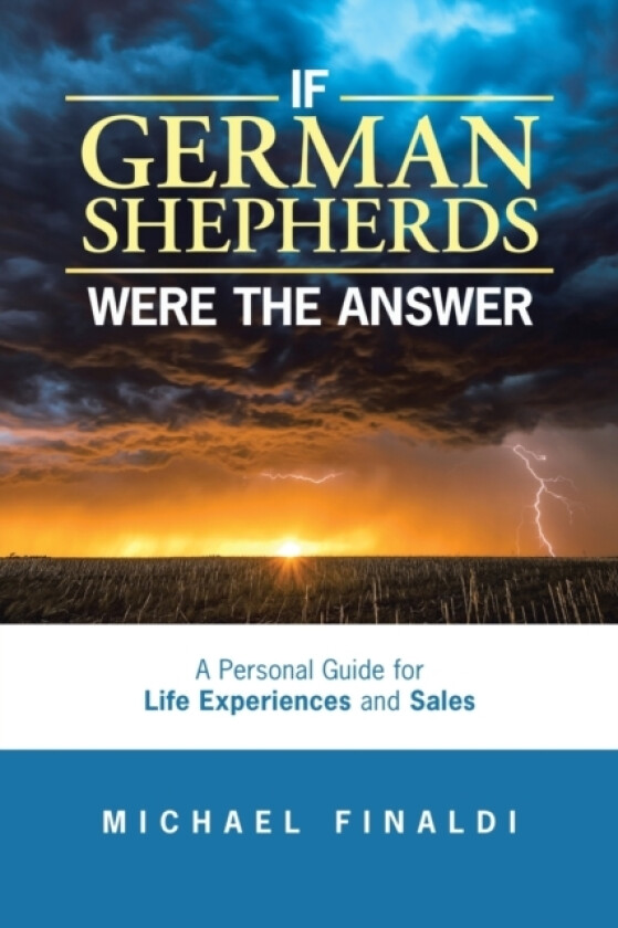 If German Shepherds Were the Answer av Michael Finaldi (Paperback)
