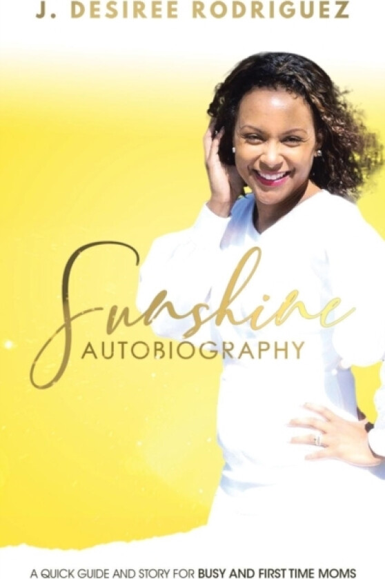 Sunshine av J Desiree Rodriguez (Paperback)