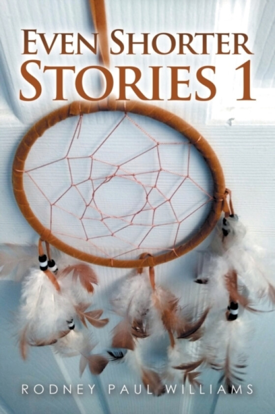Even Shorter Stories 1 av Rodney Paul Williams (Paperback)