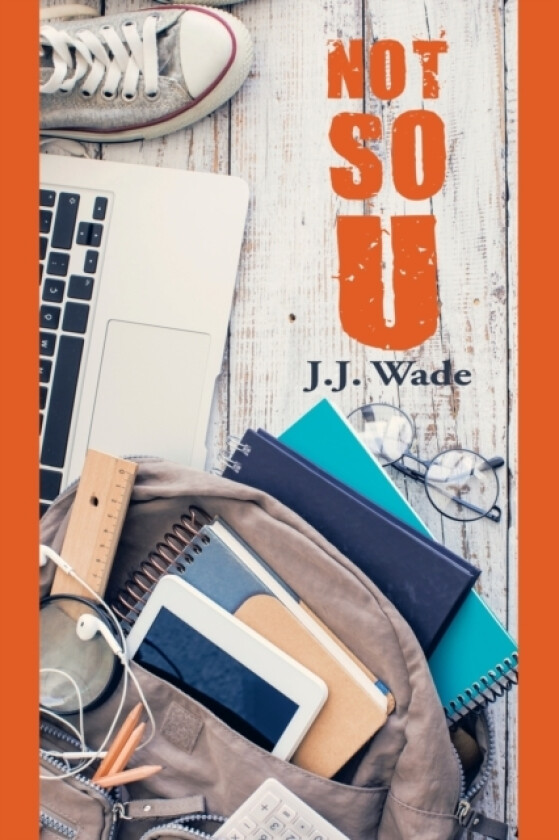 Not So U av J J Wade (Paperback)