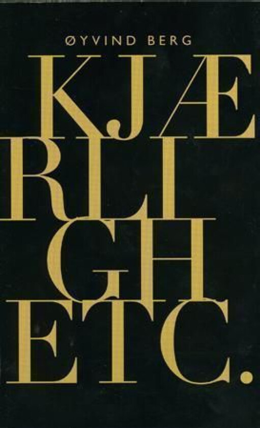 Kjærlighetc av Øyvind Berg