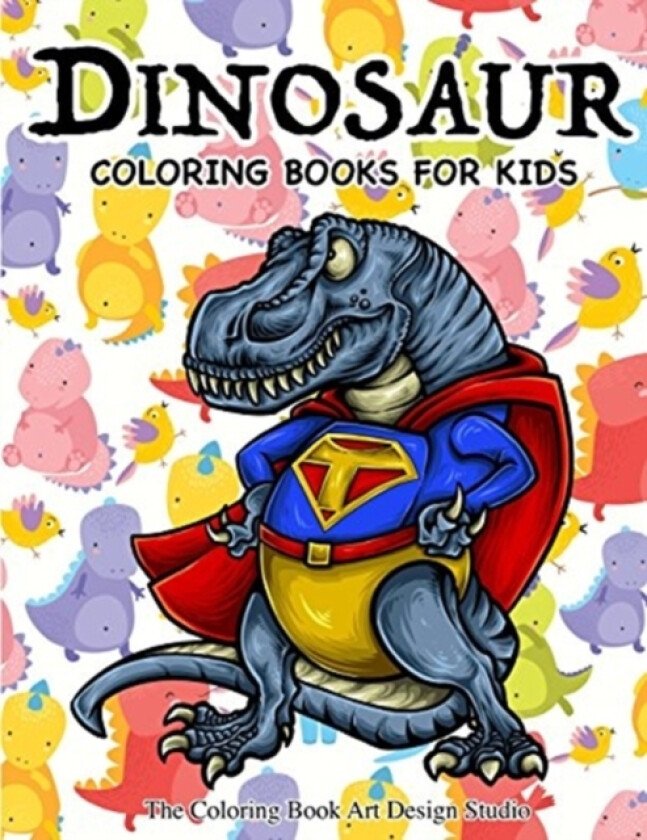 Dinosaur Coloring Books for Kids av The Coloring Book Art Design Studio (Paperback)