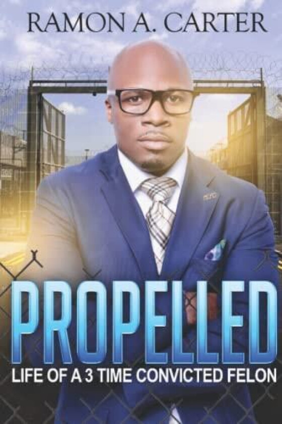 Propelled av Ramon Anthony Sr Carter (Paperback)
