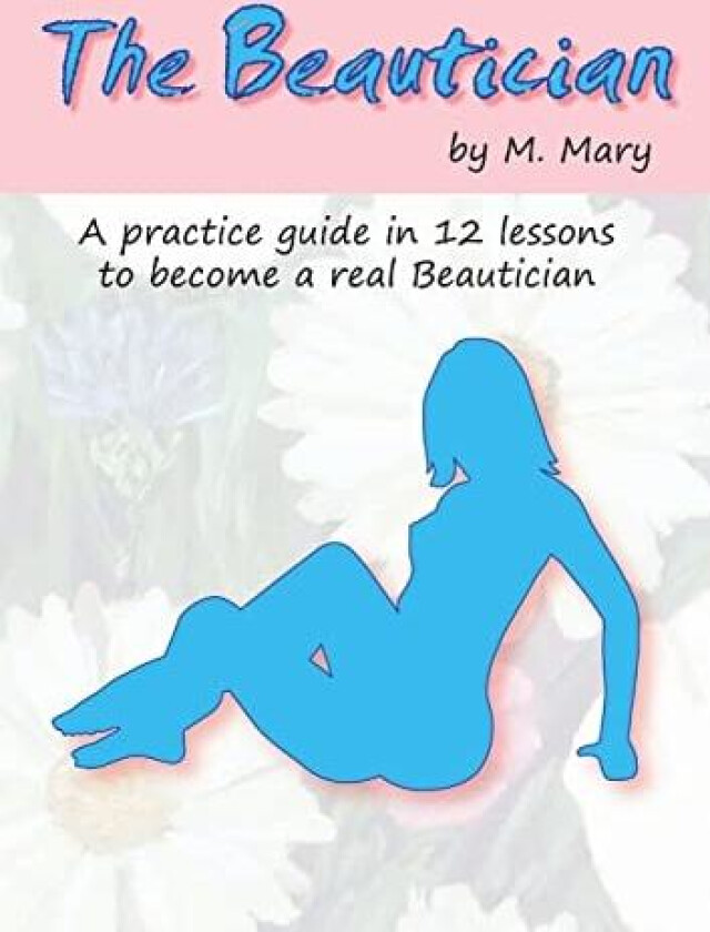 The Beautician av Mary M (Paperback)