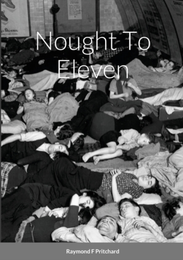 Nought To Eleven av Raymond Pritchard (Paperback)