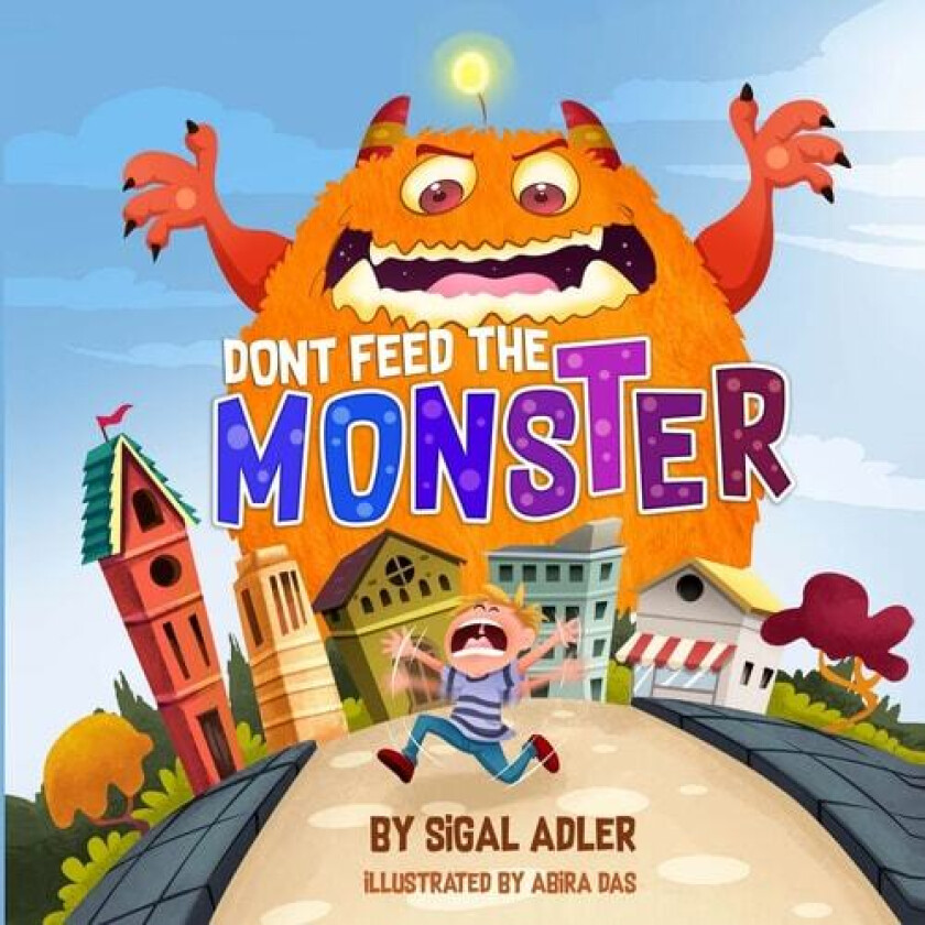 Dont Feed the Monster av Sigal Adler (Paperback)