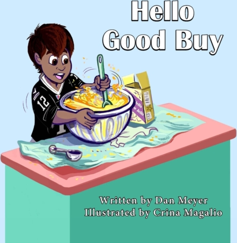 Hello Good Buy av Dan Meyer, Crina Magalio, Tom Davidson (Paperback)