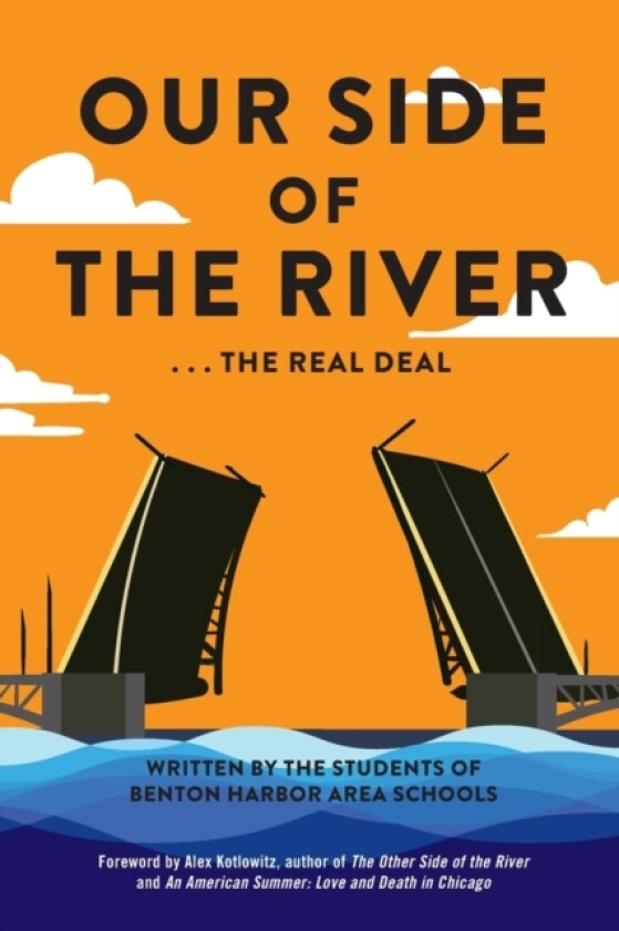 Our Side of the River av Benton Harbor Area Students Bhas (Paperback)