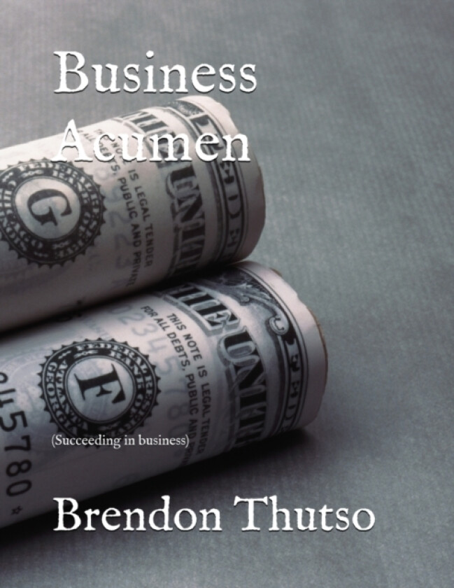 Business Acumen av Brendon Thutso (Paperback)