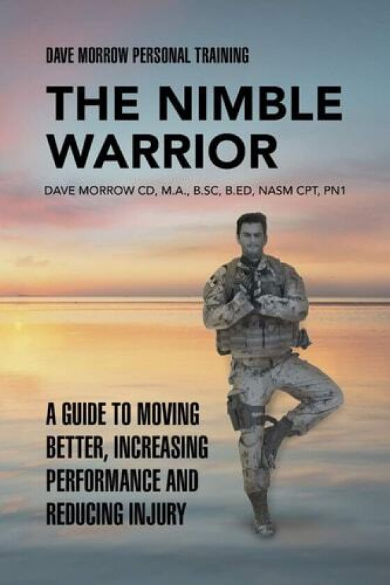 The Nimble Warrior av Dave Morrow (Paperback)