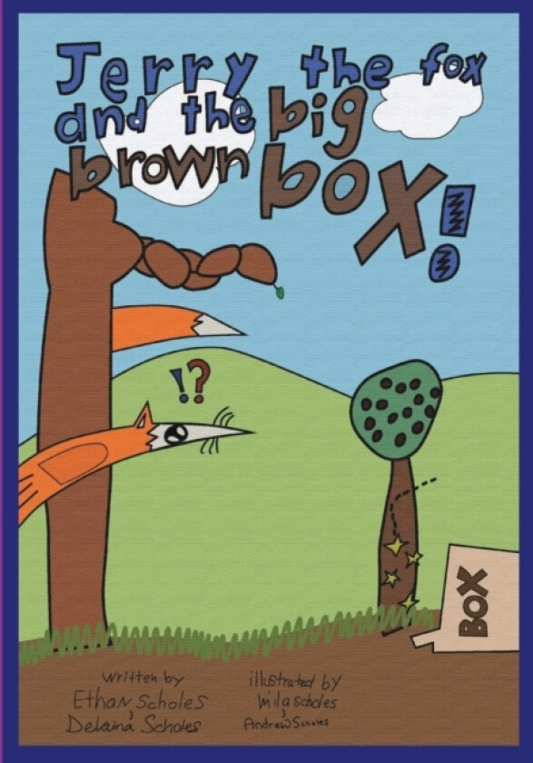 Jerry the Fox and the Big Brown Box av Ethan H Scholes, Delaina M Scholes (Paperback)