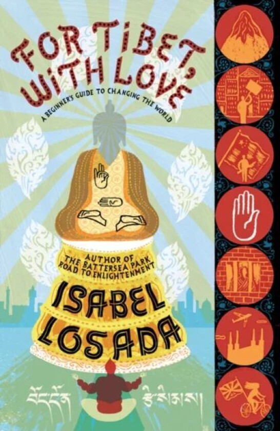 For Tibet, with Love av Isabel Losada