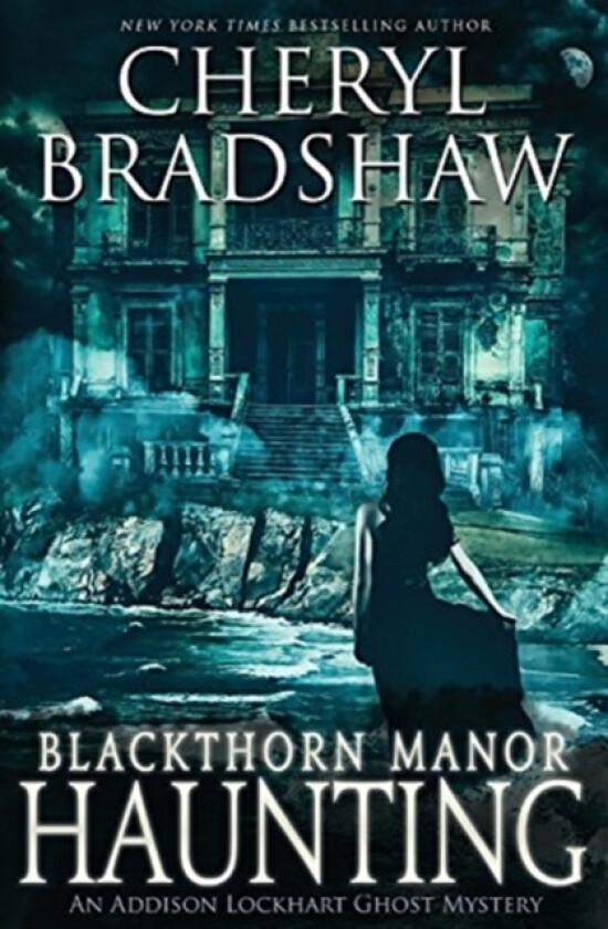 Blackthorn Manor Haunting av Cheryl Bradshaw (Paperback)