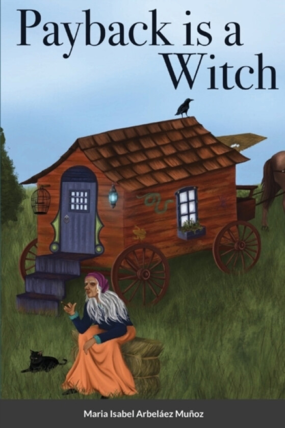 Payback Is A Witch av Maria Isabel Arbelaez Munoz (Paperback)
