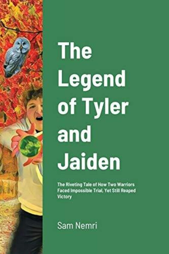 The Legend of Tyler and Jaiden av Sam Nemri (Paperback)