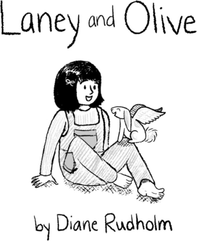 Laney and Olive av Diane Rudholm (Paperback)