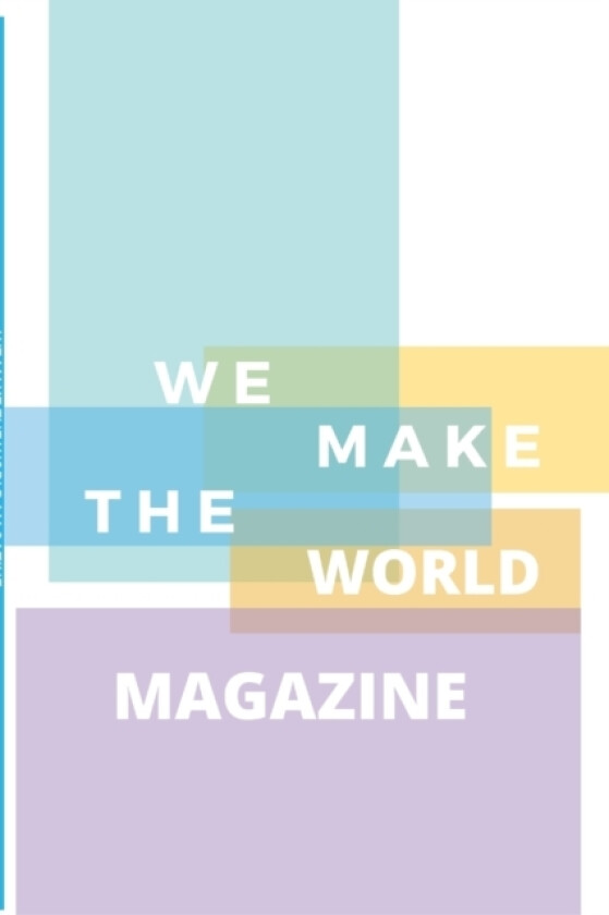 We Make the World Magazine - Issue 1 av Tracy Randolph, Matthew Randolph, Luna Randolph (Paperback)