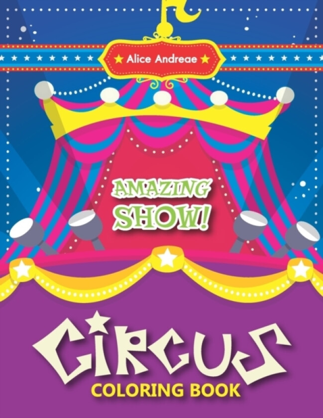 Circus Coloring Book av Alice Andreae (Paperback)