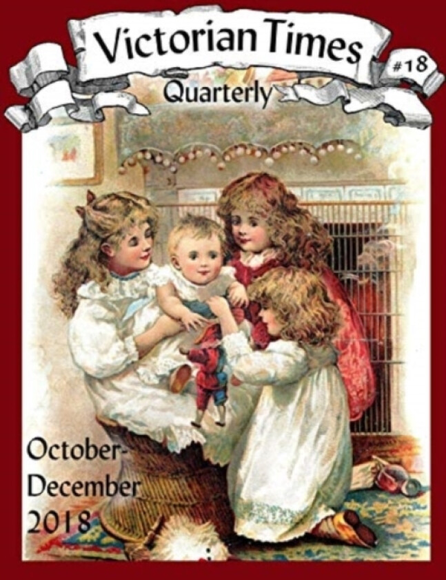 Victorian Times Quarterly #18 av Moira Allen (Paperback)