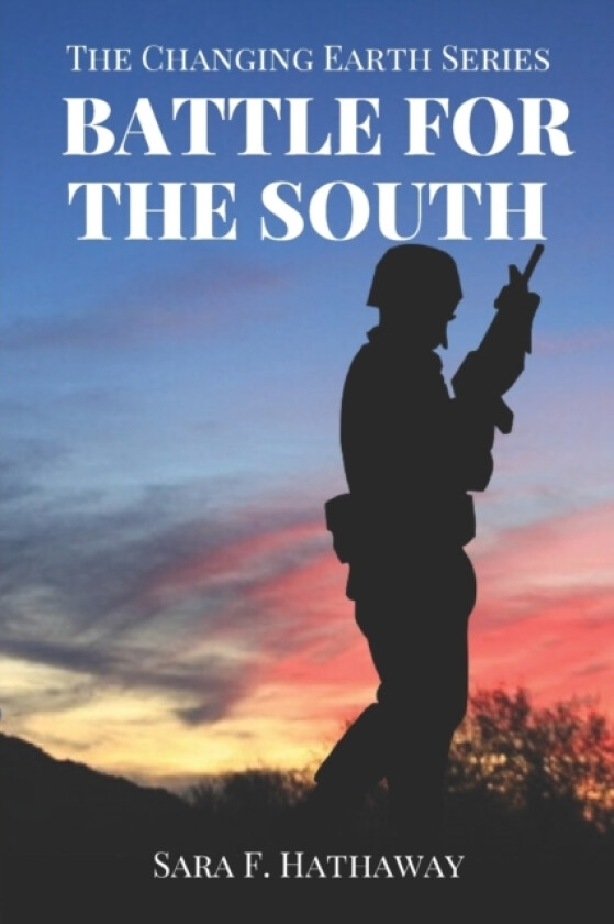 Battle for the South av Sara F Hathaway (Paperback)