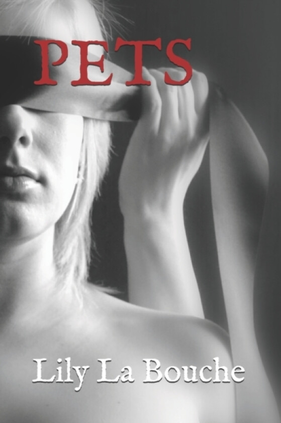 Pets av Lily La Bouche (Paperback)