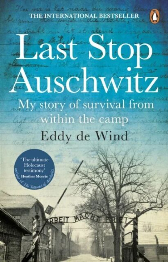 Last Stop Auschwitz av Eddy de Wind