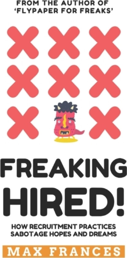 Freaking Hired! av Max Frances (Paperback)