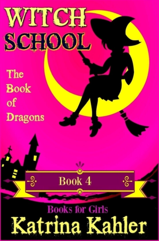 WITCH SCHOOL - Book 4 av Katrina Kahler (Paperback)