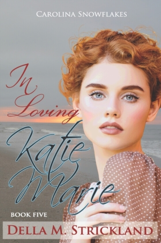 In Loving Katie Marie av Della M Strickland (Paperback)