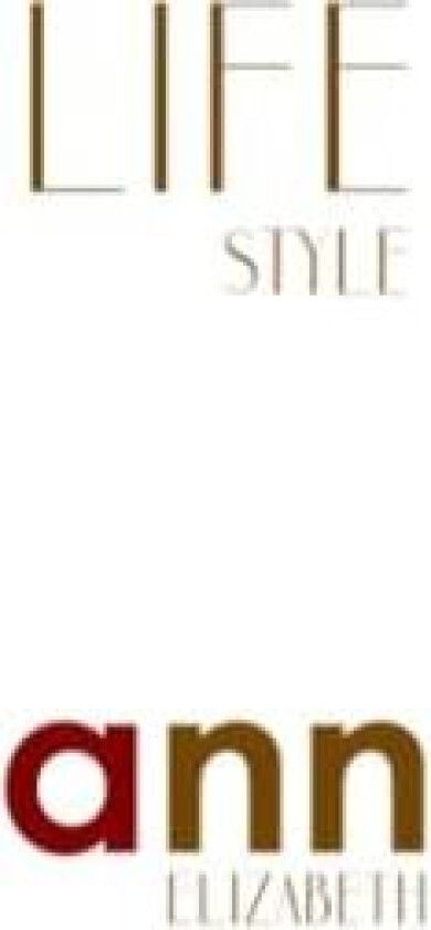 Lifestyle - Ann Elizabeth av Ann Elizabeth (Paperback)