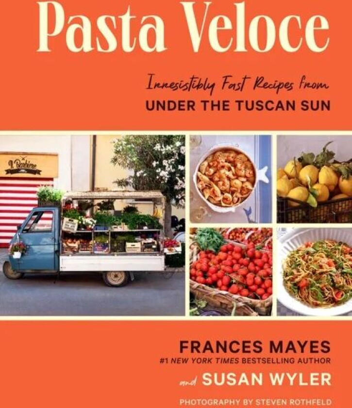 Pasta Veloce av Frances Mayes, Susan RDN Wyler