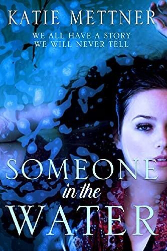 Someone In The Water av Katie Mettner (Paperback)