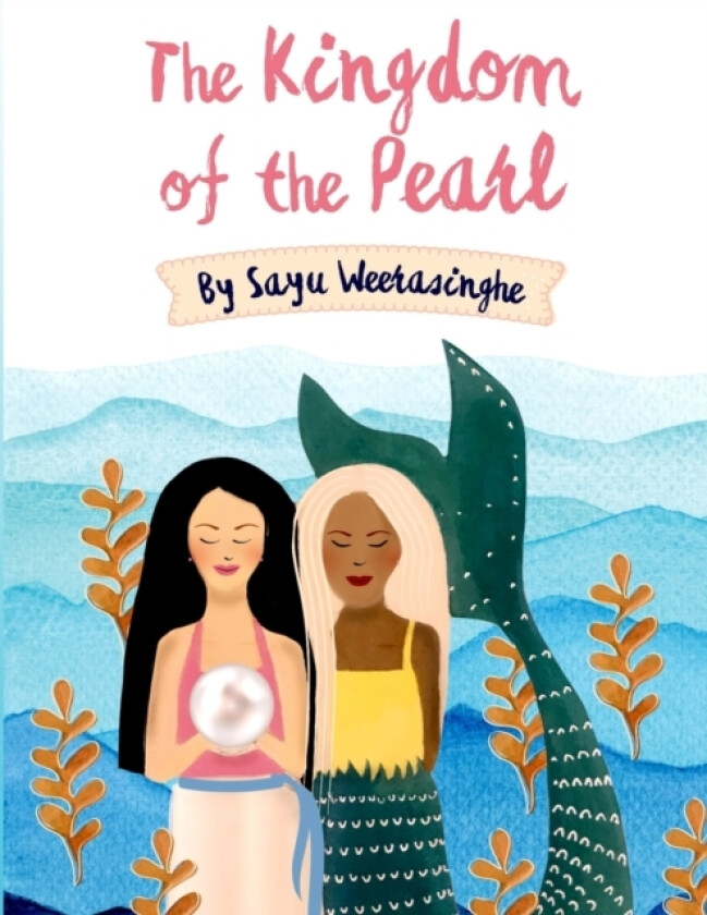The Kingdom Of The Pearl av Sayumdee Weerasingha (Paperback)
