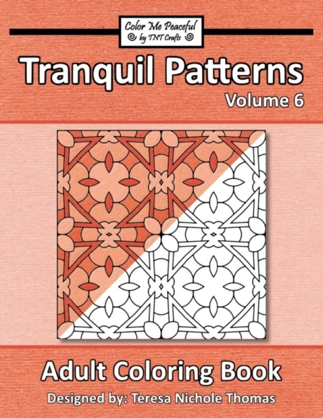 Tranquil Patterns Adult Coloring Book, Volume 6 av Teresa Nichole Thomas (Paperback)