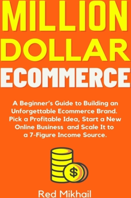 Million Dollar Ecommerce av Red Mikhail (Paperback)