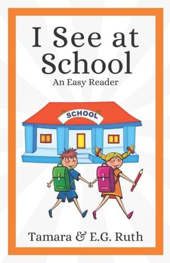 I See At School (I See Easy Reader) av Tamara Ruth, E.G. Ruth (Paperback)