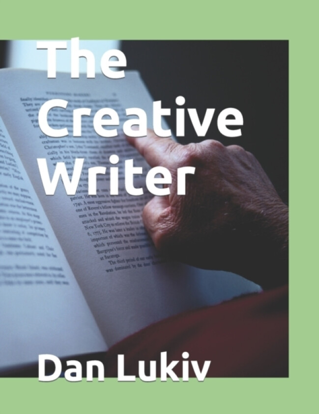 The Creative Writer av Dan Lukiv (Paperback)