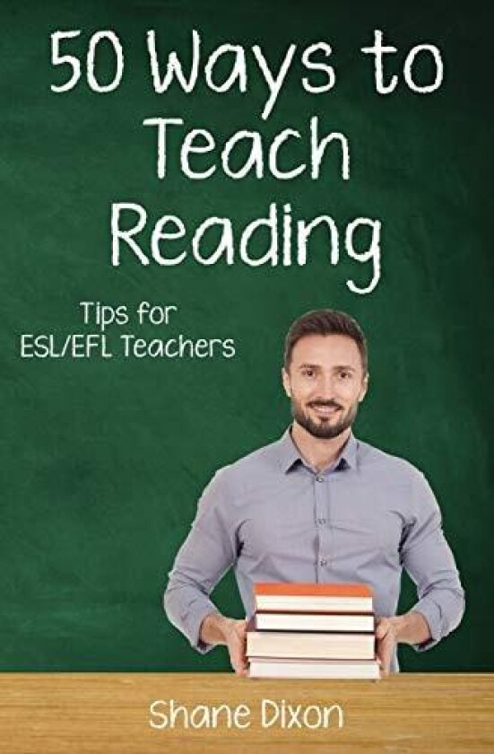 Fifty Ways to Teach Reading av Shane Dixon (Paperback)