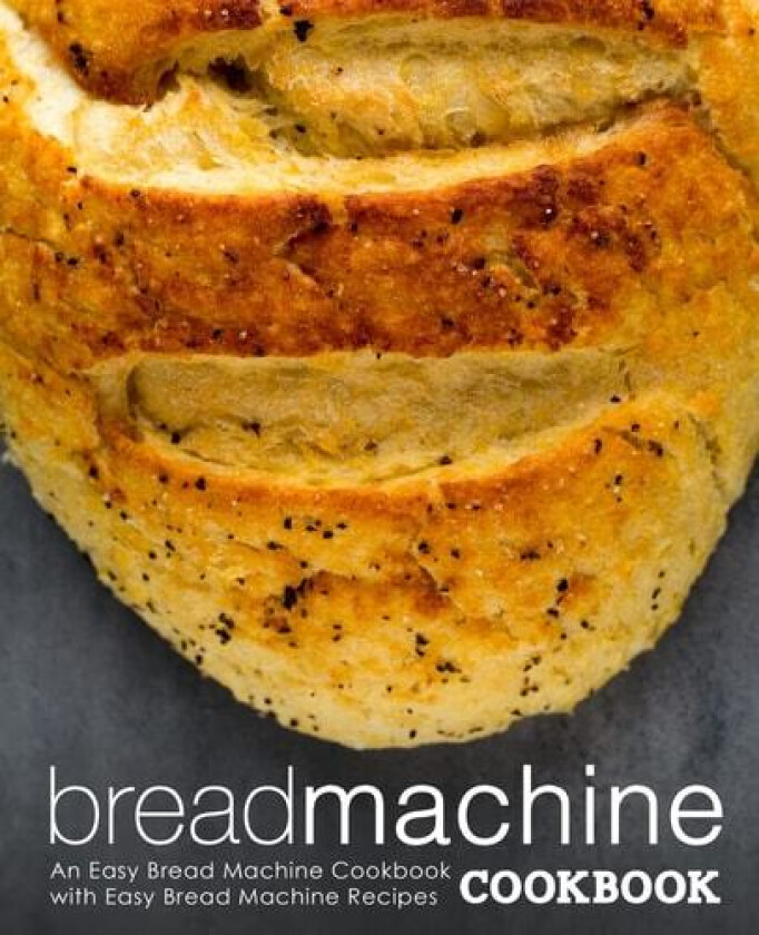 Bread Machine Cookbook av Booksumo Press (Paperback)