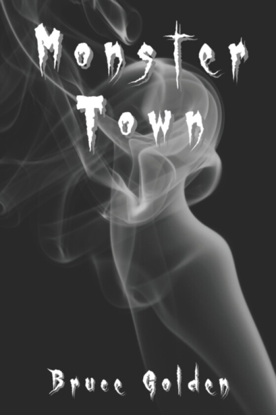 Monster Town av Bruce Golden (Paperback)