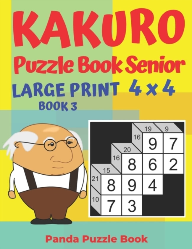 Kakuro Puzzle Book Senior - Large Print 4 x 4 - Book 3 av Panda Puzzle Book (Paperback)