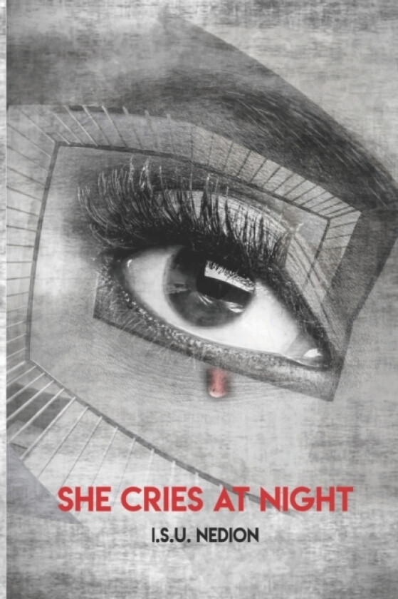 She Cries At Night av I S U Nedion (Paperback)