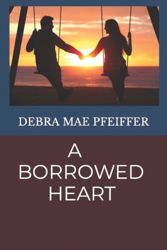 A Borrowed Heart av Debra Mae Pfeiffer (Paperback)