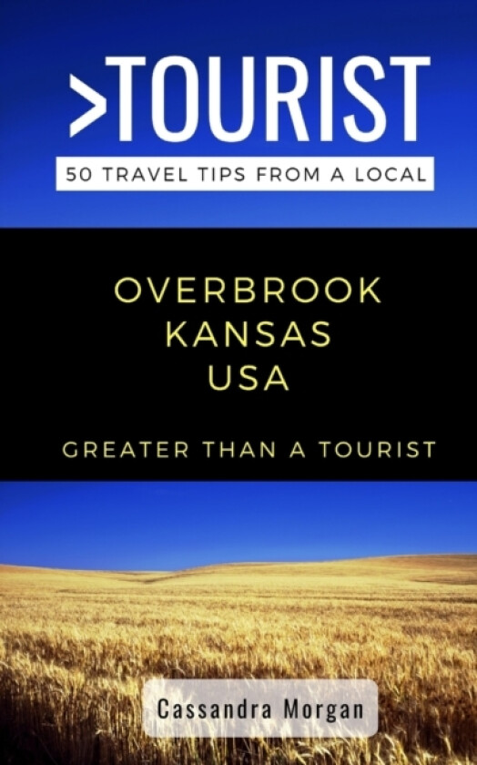 Greater Than a Tourist- Overbrook Kansas USA av Greater Than a Tourist, Cassandra Morgan (Paperback)