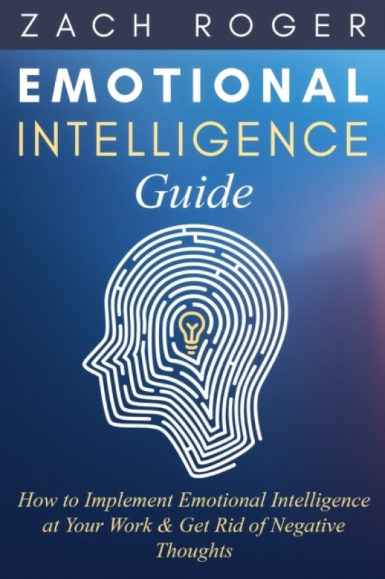 Emotional Intelligence Guide av Zach Roger (Paperback)