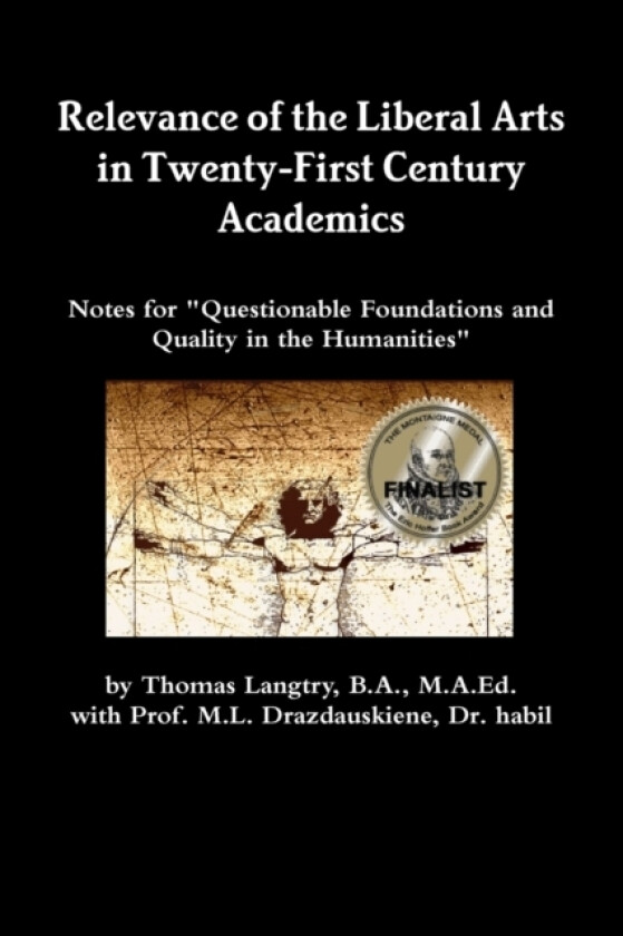 Relevance of the Liberal Arts in Twenty-First Century Academics av Thomas Langtry (Paperback)