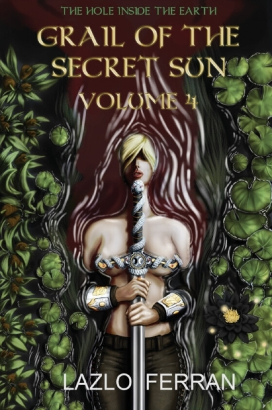 Grail of the Secret Sun av Lazlo Ferran (Paperback)