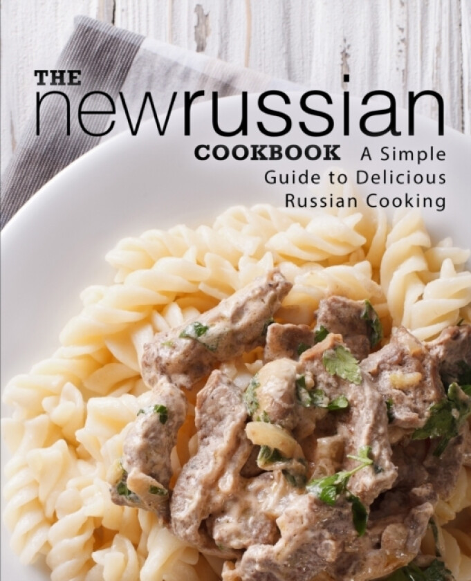 The New Russian Cookbook av Booksumo Press (Paperback)