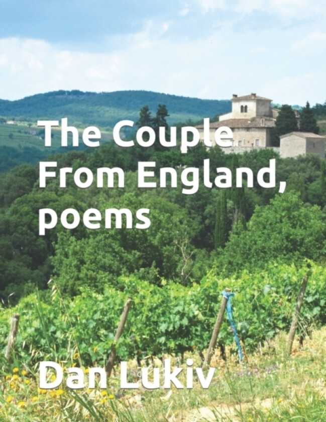 The Couple From England, poems av Dan Lukiv (Paperback)